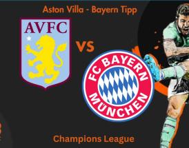 Aston Villa - Bayern München Tipp