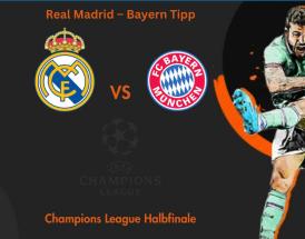 Real Madrid – Bayern Tipp