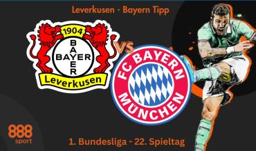 Leverkusen - Bayern Tipp | 1. Bundesliga - 22. Spieltag